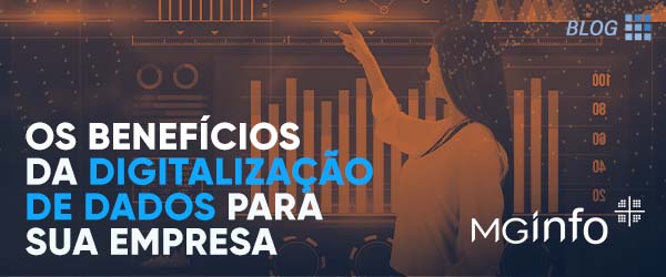 As vantagens da digitalização de dados