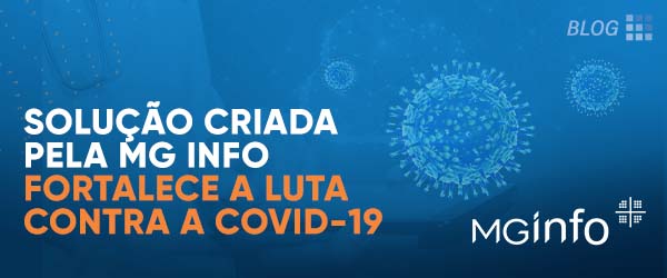 MG Info cria solução de análise de dados para a gestão de ações preventivas da pandemia