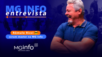 MG Info entrevista Rômulo Ricci – scrum master na MG Info